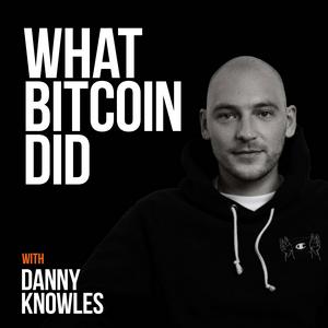 Escucha What Bitcoin Did en la aplicación