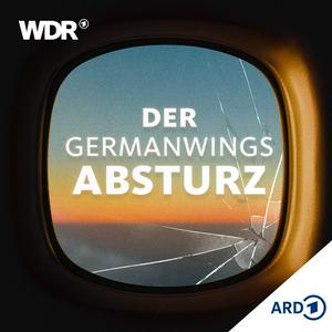 Escucha Der Germanwings-Absturz – Zehn Jahre ohne euch | WDR en la aplicación