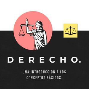 Escucha Derecho: Una introducción a los conceptos básicos. en la aplicación