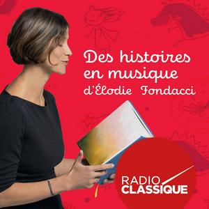 Escucha Des histoires en musique d'Elodie Fondacci en la aplicación