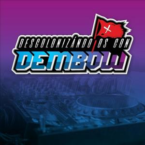 Descolonizándolos con Dembow