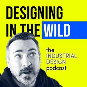Escucha Designing in the Wild: The Industrial Design Podcast en la aplicación