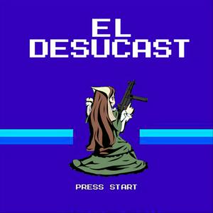 Escucha El Desucast en la aplicación