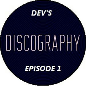 Dev's Discography Official Podcast