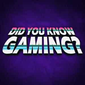 Escucha Did You Know Gaming? en la aplicación