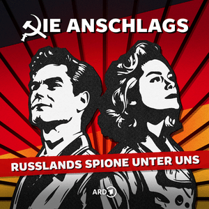 Escucha Die Anschlags – Russlands Spione unter uns en la aplicación