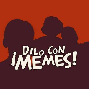 Dilo con Memes