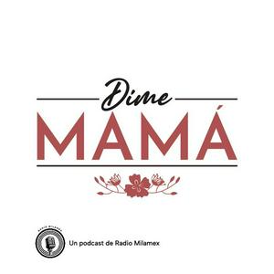 Escucha Dime mamá en la aplicación