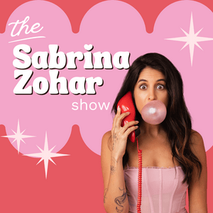 Escucha The Sabrina Zohar Show en la aplicación