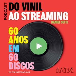 Escucha Do vinil ao streaming: 60 anos em 60 discos en la aplicación