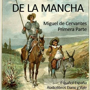 Escucha Don Quijote de la Mancha - Primera Parte en la aplicación