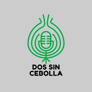Dos Sin Cebolla