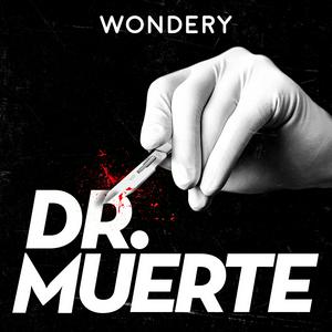 Escucha Dr. Muerte en la aplicación