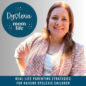 Dyslexia Mom Life™ |  Dyslexia Education, Parenting Strategies