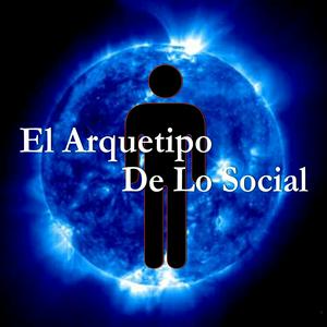 Escucha El Arquetipo De Lo Social en la aplicación