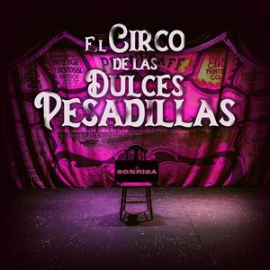 Escucha El Circo de las Dulces Pesadillas en la aplicación