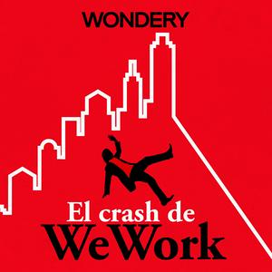 Escucha El crash de WeWork en la aplicación