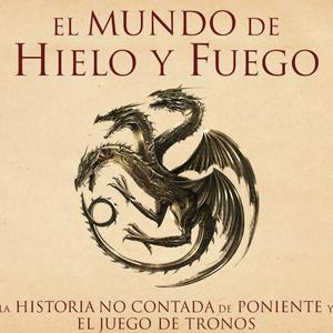 Escucha El Mundo de Hielo y Fuego | Audiolibro en la aplicación