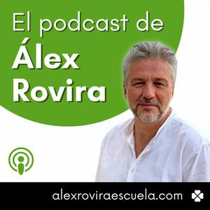 Escucha El podcast de Álex Rovira en la aplicación