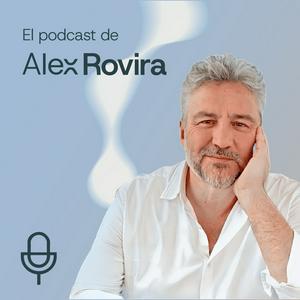El podcast de Álex Rovira