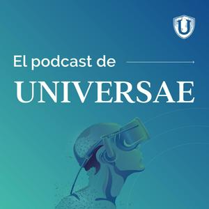 El podcast de UNIVERSAE