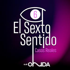 El Sexto Sentido: Casos Reales
