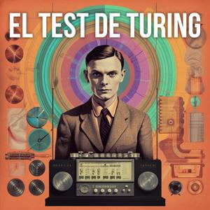 Escucha El Test de Turing - Inteligencia Artificial IA Aplicada a Negocio en la aplicación