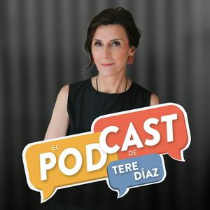 Escucha El Podcast de Tere Díaz en la aplicación