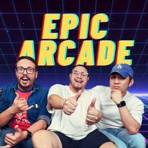 Epic Arcade Podcast