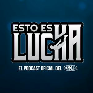 Escucha Esto es Lucha: El Podcast Oficial del CMLL en la aplicación