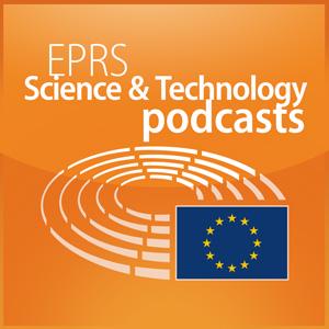 Escucha European Parliament - EPRS Science and Technology podcasts en la aplicación