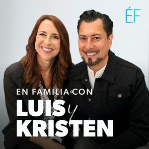 En Familia con Luis y Kristen