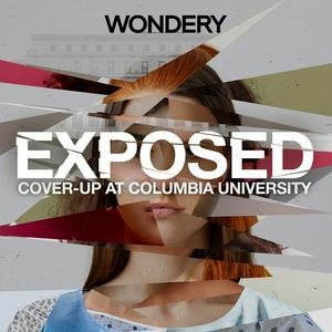 Escucha Exposed: Cover-Up at Columbia University en la aplicación