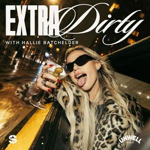 Escucha Extra Dirty with Hallie Batchelder en la aplicación