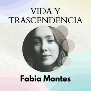 Escucha Fabia Montes - Vida y Trascendencia en la aplicación