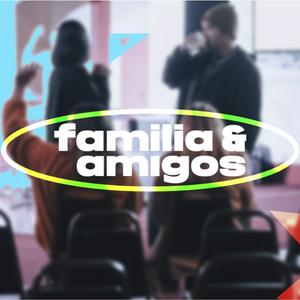 Escucha Familia y Amigos - Mensajes del Domingo en la aplicación