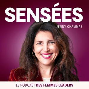 Sensées, le podcast des femmes leaders pour réussir sa carrière, son business et s'épanouir dans sa vie professionnelle (et personnelle !) avec confiance et sérénité.