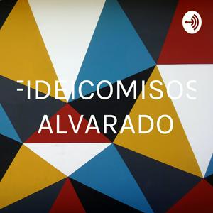 FIDEICOMISOS ALVARADO