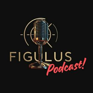 FIGULUS PODCAST