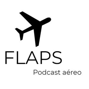 Escucha Flaps - Podcast aéreo en la aplicación