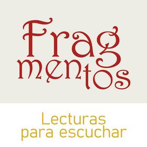 Escucha Fragmentos. Lecturas para escuchar en la aplicación