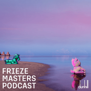 Escucha Frieze Masters Podcast en la aplicación