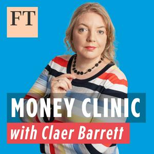 Escucha Money Clinic with Claer Barrett en la aplicación