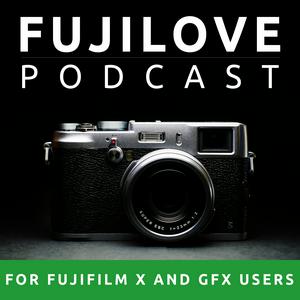 Escucha FujiLove - All Things Fujifilm. A Podcast for Fuji X and GFX Users. en la aplicación