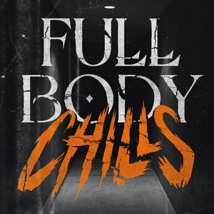 Escucha Full Body Chills en la aplicación