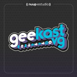 GeekastVG Podcast