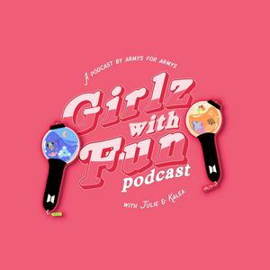 Escucha Girlz With Fun: A BTS Podcast en la aplicación