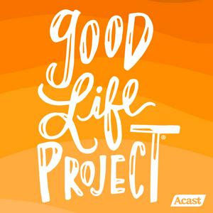 Escucha Good Life Project en la aplicación