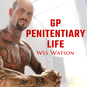 Escucha GP- Penitentiary Life With Wes Watson en la aplicación