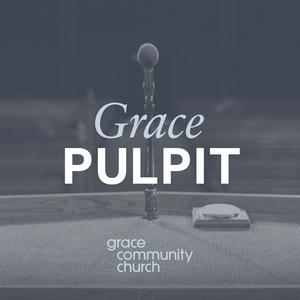 Grace Pulpit Sermon Podcast